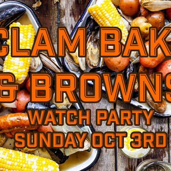 Clam Bake &#038; Browns Watch Party!